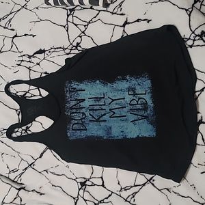 Don't kill my vibe black and blue empyre small tank top cotton